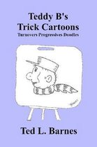 Teddy B's Trick Cartoons - Turnovers Progressives Doodles