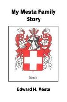 My Mesta Family Story