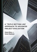 A 'Triple Bottom Line' Approach to Advanced Project Evaluation