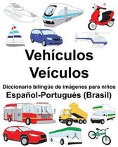 Espa�ol-Portugu�s (Brasil) Veh�culos/Ve�culos Diccionario biling�e de im�genes para ni�os