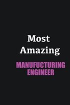 Most Amazing Manufucturing Engineer: Writing careers journals and notebook. A way towards enhancement