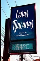 Cenas Tijucanas: Cr�nicas Bem Humoradas de um Sub�rbio Carioca