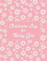 Childcare Log For Baby Girl: Pink Version / Detailed Tracker for Newborns / Breastfeeding / Baby Health Notebook