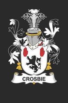 Crosbie: Crosbie Coat of Arms and Family Crest Notebook Journal (6 x 9 - 100 pages)