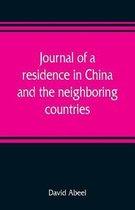 Journal of a residence in China, and the neighboring countries