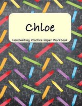 Chloe - Handwriting Practice Paper Workbook: 8.5 x 11 Notebook with Dotted Lined Sheets - 100 Pages