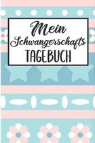 Mein Schwangerschafts Tagebuch: Schwangerschaftstagebuch - Schwangerschaftskalender, Wochen, Monats & Jahreskalender f�r die Schwangerschaft