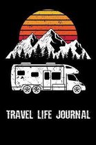 Travel Life Journal: Roadtrip Log and Maintenance Tracker