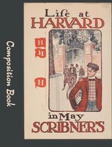 Life At Harvard Composition Book: College Rule Notebook