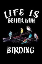 Life Is Better With Birding: Animal Nature Collection