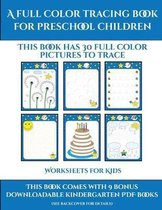 Worksheets for Kids (A full color tracing book for preschool children 1)