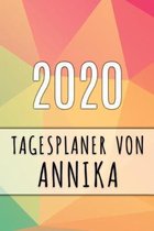 2020 Tagesplaner von Annika: Personalisierter Kalender für 2020 mit deinem Vornamen