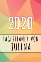 2020 Tagesplaner von Julina: Personalisierter Kalender f�r 2020 mit deinem Vornamen