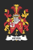 Keyes: Keyes Coat of Arms and Family Crest Notebook Journal (6 x 9 - 100 pages)
