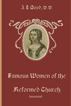 Famous Women of the Reformed Church