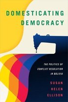 Domesticating Democracy