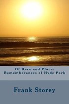 Of Race and Place: Rememberances of Hyde Park