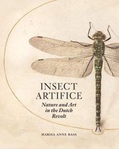 Insect Artifice – Nature and Art in the Dutch Revolt