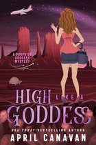 Surprise Goddess Cozy Mystery 3 - High Like a Goddess