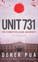 Unit 731:The Forgotten Asian Auschwitz