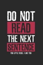 Do not read the next Sentence Sarastic Notebook