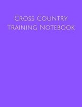 Cross Country Training Notebook: Coaching Journal Featuring Undated Calendar, Meet Notes And Scoresheets