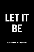 Let It Be Standard Booklets: A softcover fitness tracker to record five exercises for five days worth of workouts.