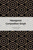 Hexagonal Composition Graph: Hexanote 1/2'' Perfect Gift for Science Student /Men/Women & Kids Composition for drawing Organic Chemistry structures