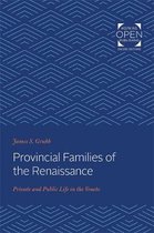 Provincial Families of the Renaissance – Private and Public Life in the Veneto