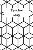 Prove Them Wrong: 2020 Weekly Planner Notebook With Notes, Journal Organizer, To Do List, Makes Great Productivity Gift For Busy Profess