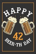 42nd Birthday Notebook: Lined Journal / Notebook - Beer Themed 42 yr Old Gift - Fun And Practical Alternative to a Card - 42nd Birthday Gifts