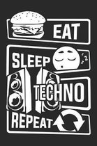 Eat Sleep Techno Repeat: Blank Sketch Paper Notebook with frame for People who like Humor Sarcasm