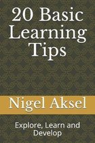 20 Basic Learning Tips: Explore, Learn and Develop