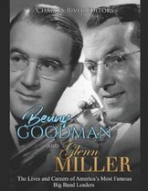 Benny Goodman and Glenn Miller