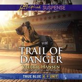 Trail of Danger Lib/E