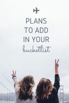 Plans To Add In Your Bucketlist: Weekly Planner For Students and Teachers, 82 pages of weekly planner for each month - 6'' x 9'' size with gloss cover