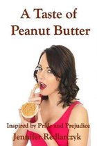A Taste of Peanut Butter