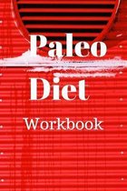 Paleo Diet Workbook: Track Healthy Weight Loss