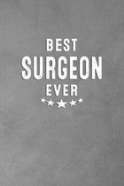 Best Surgeon Ever: Blank Lined Journal Notebook Appreciation Thank You Gift