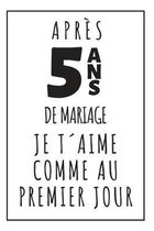 Noces De Bois, Carnet De Notes: Id�e Cadeau Original Et Utile Pour C�l�brer 5 Ans De Mariage, Pour Elle Ou Pour Lui
