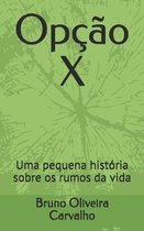 Opcao X