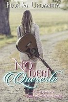 No deb� quererte