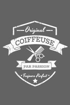 Original Coiffeuse Par Passion Toujours Parfait: Carnet de Notes Lign�