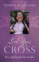 Love Your Cross