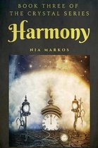 Harmony (The Crystal Series) Book Three