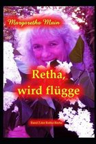 Retha wird flugge