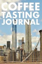 Coffee Tasting Journal: Take Notes of Good Coffee You Have Tried, Rate Your Latte, Aeropress, Record Tasting Notes, Slider & Flavour Wheel - C