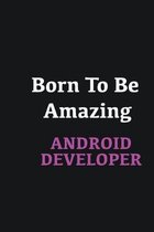 Born to me Amazing Android Developer: Writing careers journals and notebook. A way towards enhancement