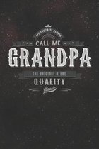 My Favorite People Call Me The Original Blend Quality Classic: Family life Grandpa Dad Men love marriage friendship parenting wedding divorce Memory d