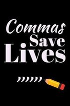 Commas Save Lives: Great End of Year Gift for Male English Teachers Best Teacher Appreciation Gift